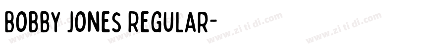 Bobby Jones Regular字体转换 Bobby Jones Regular字体转换